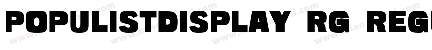 PopulistDisplay Rg Regular字体转换
